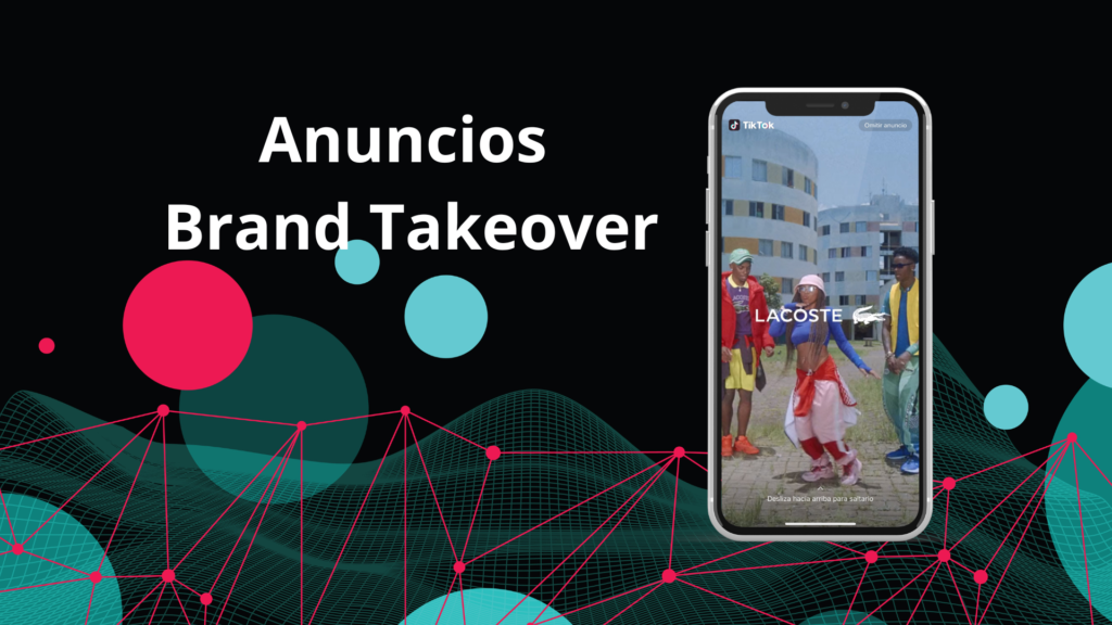 Anuncios brand takeover en Tik Tok Ads