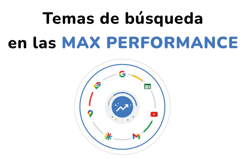 Temas de búsqueda en las Performance Max